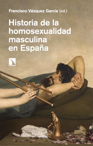 Historia de la homosexualidad masculina en España: 1029 (COLECCION MAYOR)